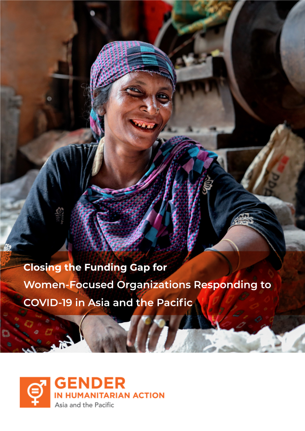 Women-Focused Organizations Responding to COVID-19 in Asia and the Pacific KEY MESSAGES 1