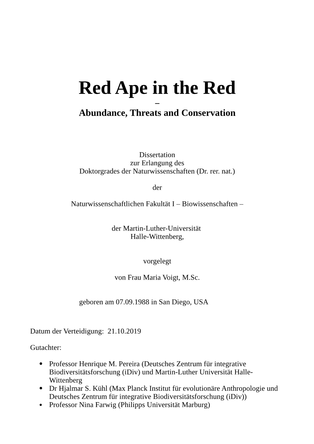 Red Ape in the Red – Abundance, Threats and Conservation