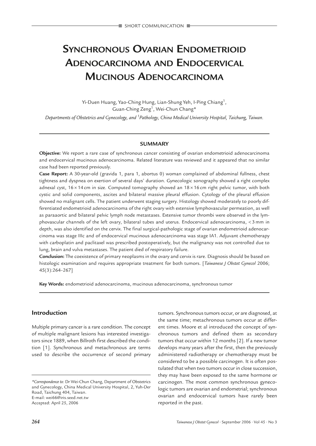 Synchronous Ovarian Endometrioid Adenocarcinoma and Endocervical Mucinous Adenocarcinoma