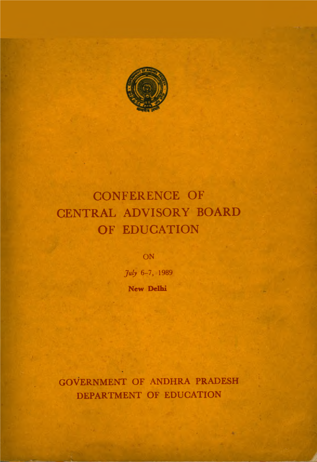 Conference of Central Advisory Board of Education on July 6-7, 1989 New Delhi