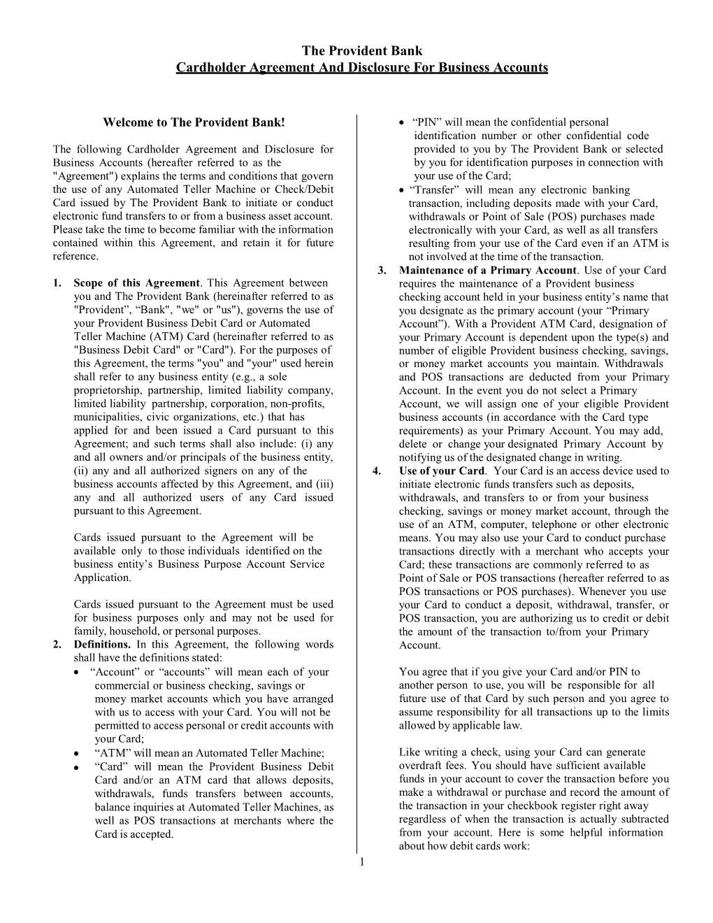 The Provident Bank Cardholder Agreement and Disclosure for Business Accounts