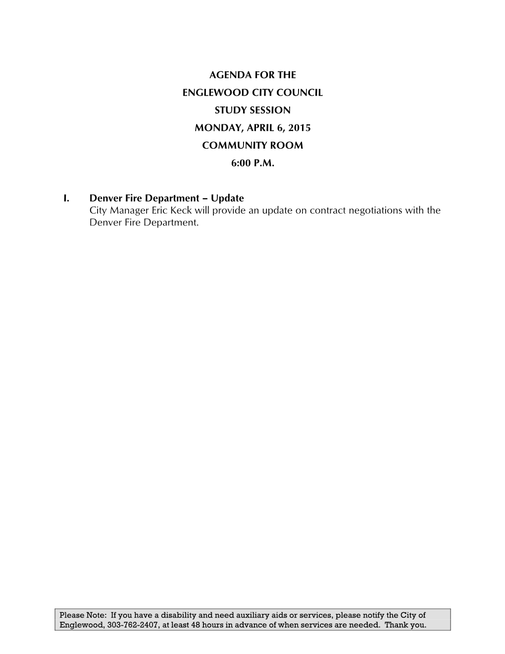 Agenda for the Englewood City Council Study Session Monday, April 6, 2015 Community Room 6:00 P.M