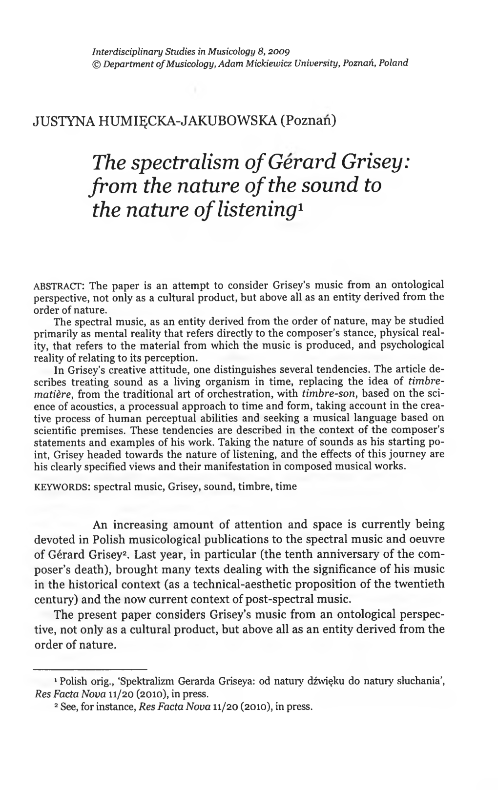 The Spectralism of Gerard Grisey: from the Nature of the Sound to the Nature of Listening1