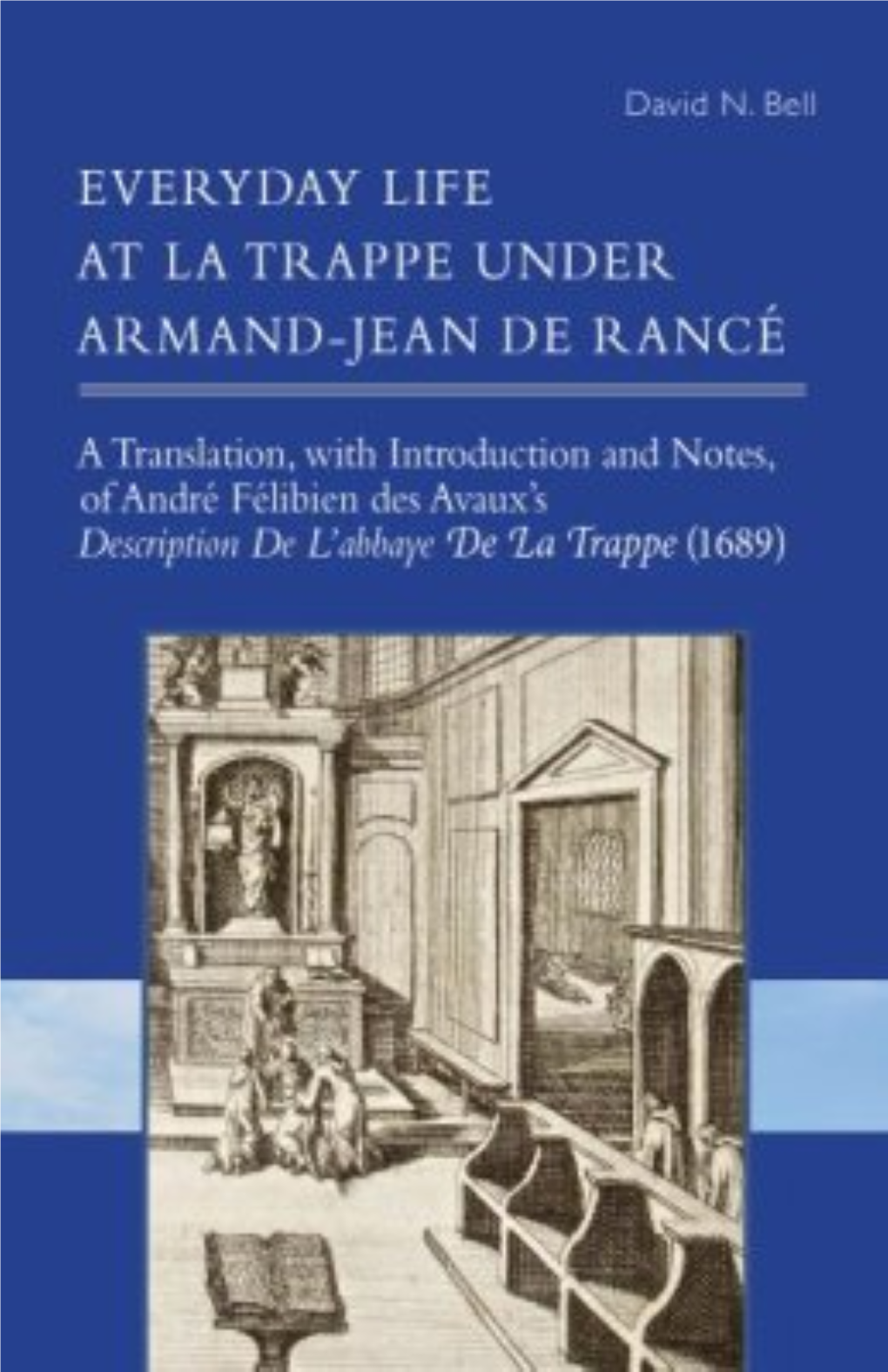 Everyday Life at La Trappe Under Armand-Jean De Rancé