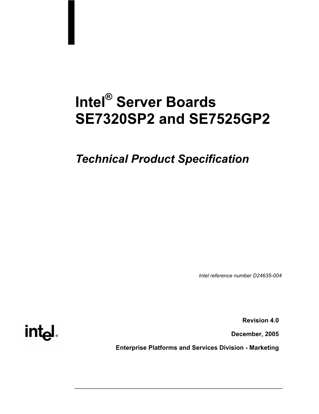 Intel Server Boards SE7320SP2 and SE7525GP2