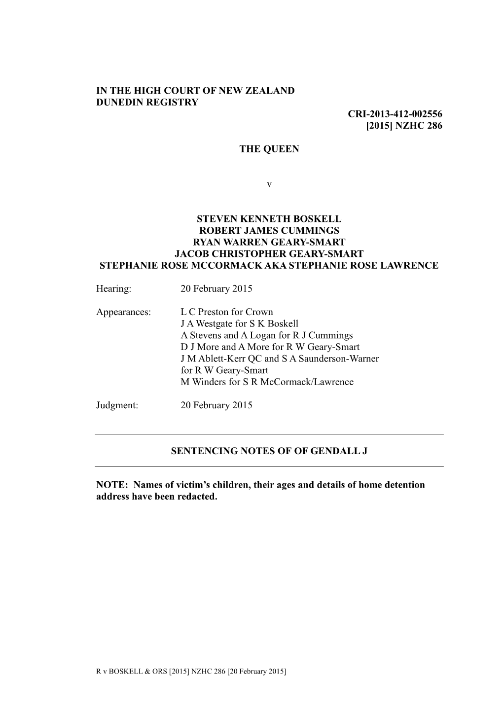 IN the HIGH COURT of NEW ZEALAND DUNEDIN REGISTRY CRI-2013-412-002556 [2015] NZHC 286 the QUEEN V STEVEN KENNETH BOSKELL ROBERT