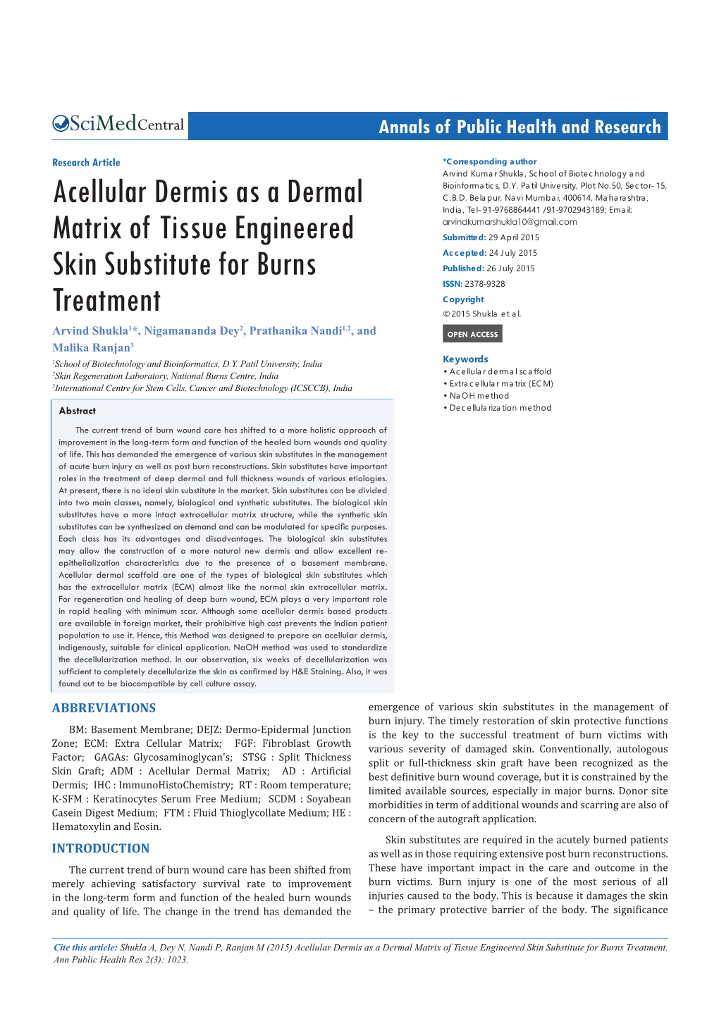 Acellular Dermis As a Dermal Matrix of Tissue Engineered Skin Substitute for Burns Treatment