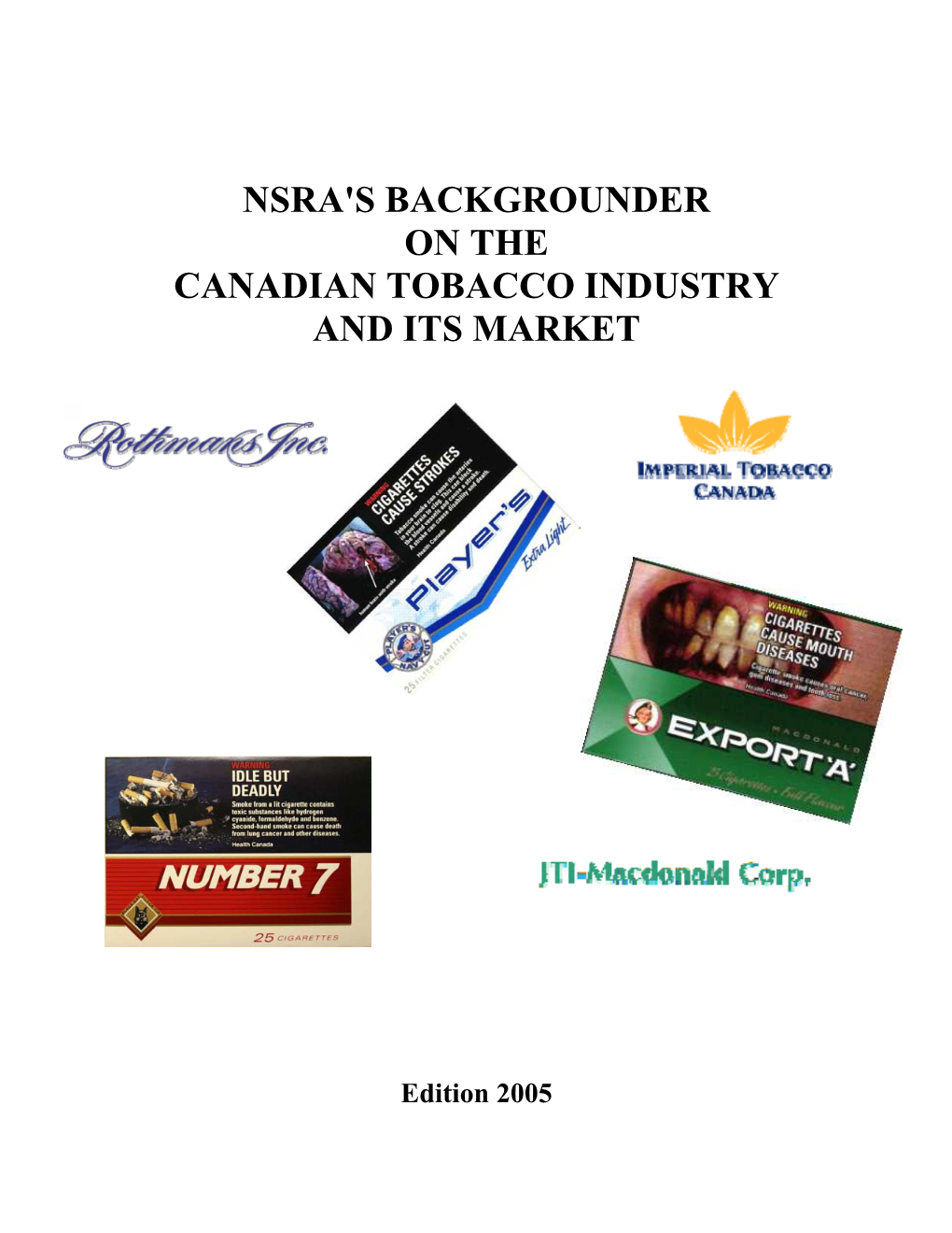 Nsra's Backgrounder on the Canadian Tobacco Industry and Its Market