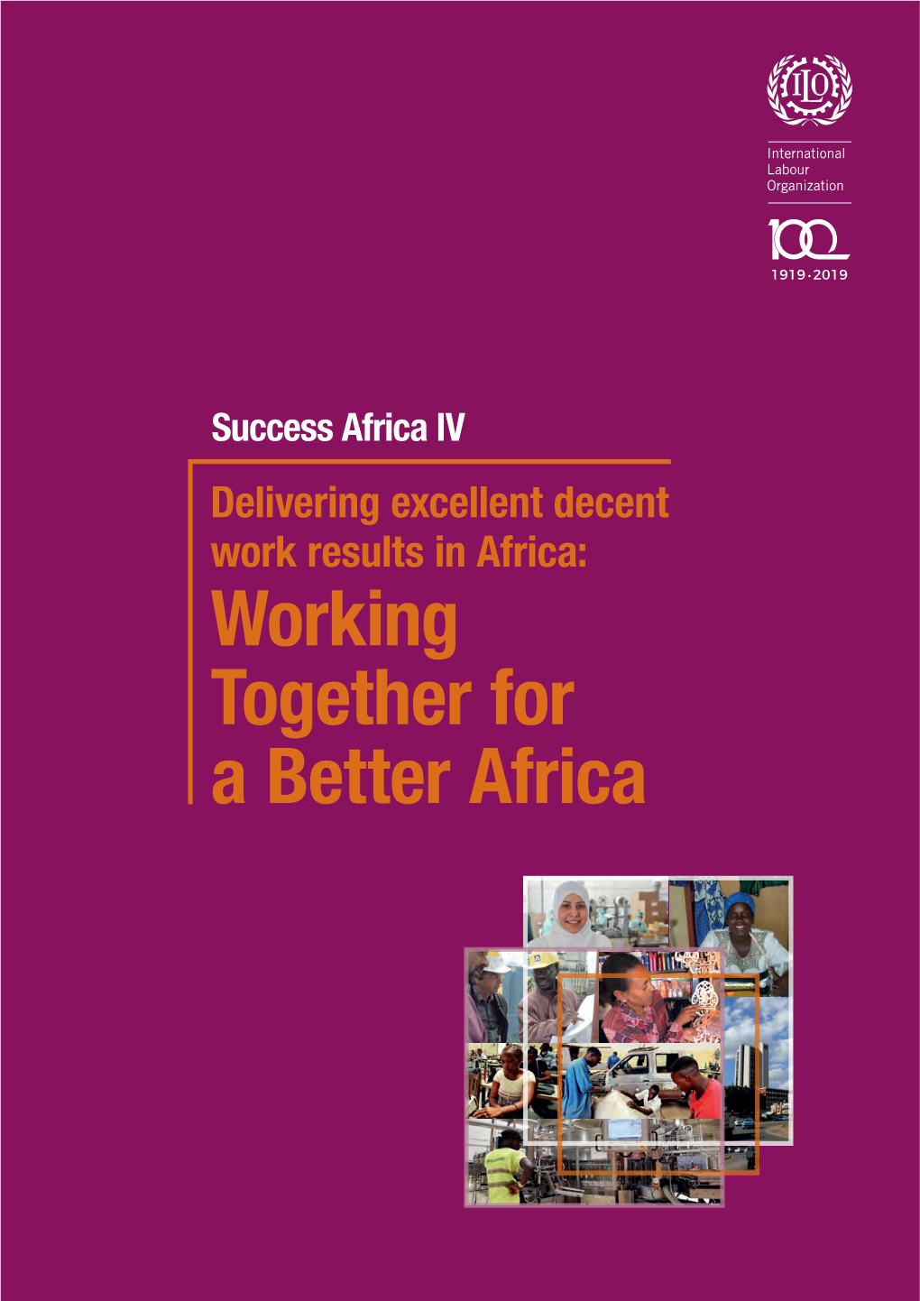 Working Together for a Better Africa Success Africa IV