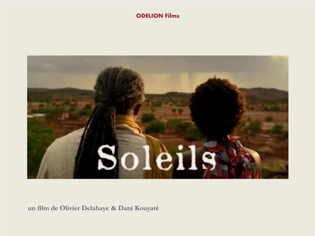 SOLEILS, Film De Olivier Delahaye & Dani Kouyaté