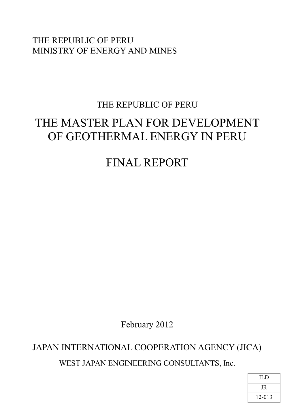 The Master Plan for Development of Geothermal Energy in Peru Final Report