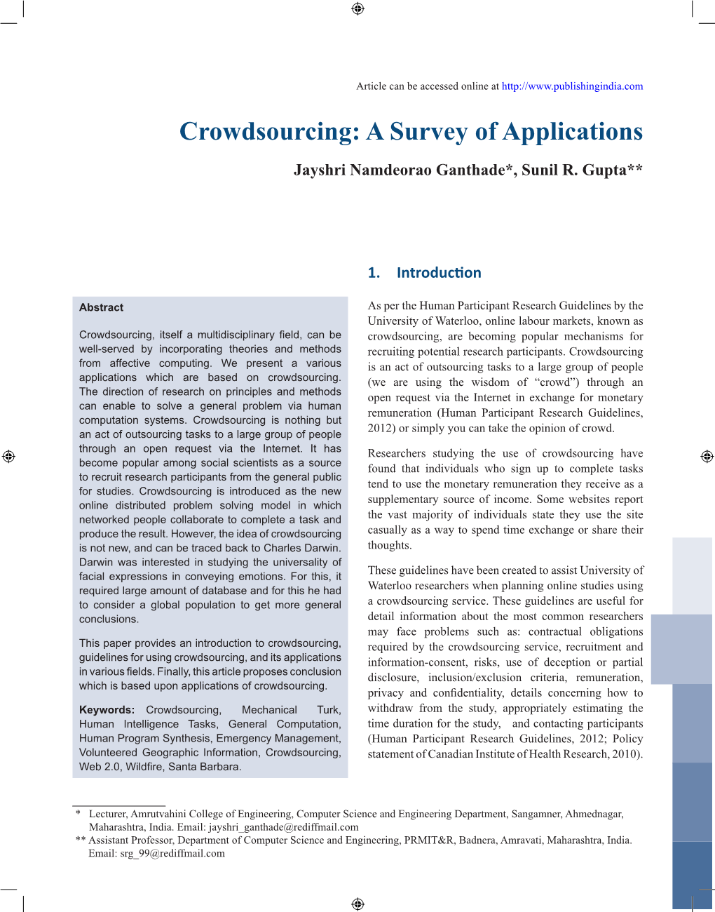 Crowdsourcing: a Survey of Applications Jayshri Namdeorao Ganthade*, Sunil R