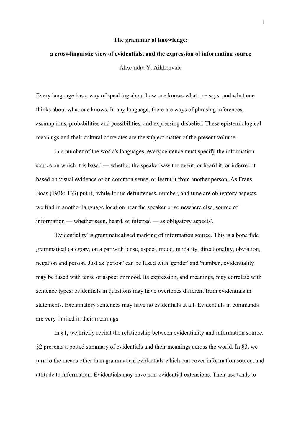 1 the Grammar of Knowledge: a Cross-Linguistic View of Evidentials