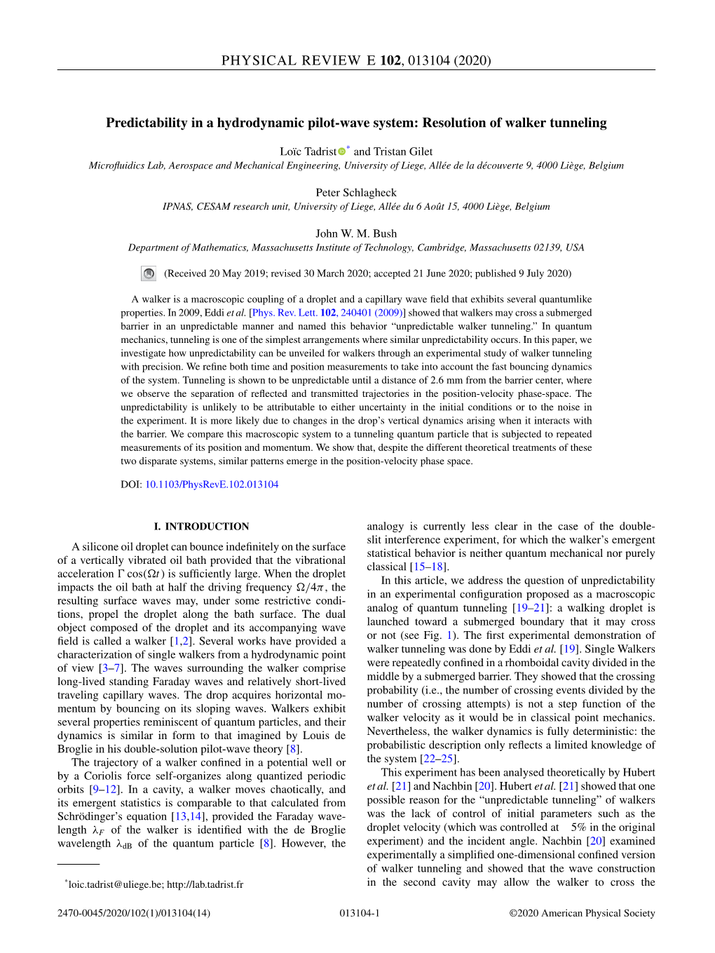 Predictability in a Hydrodynamic Pilot-Wave System: Resolution of Walker Tunneling