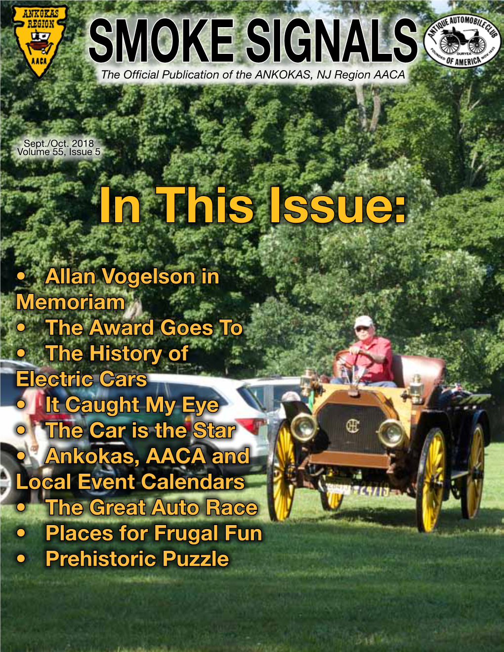 The Car Is the Star • Ankokas, AACA and Local Event Calendars • the Great Auto Race • Places for Frugal Fun • Prehistoric Puzzle in This Month’S Issue