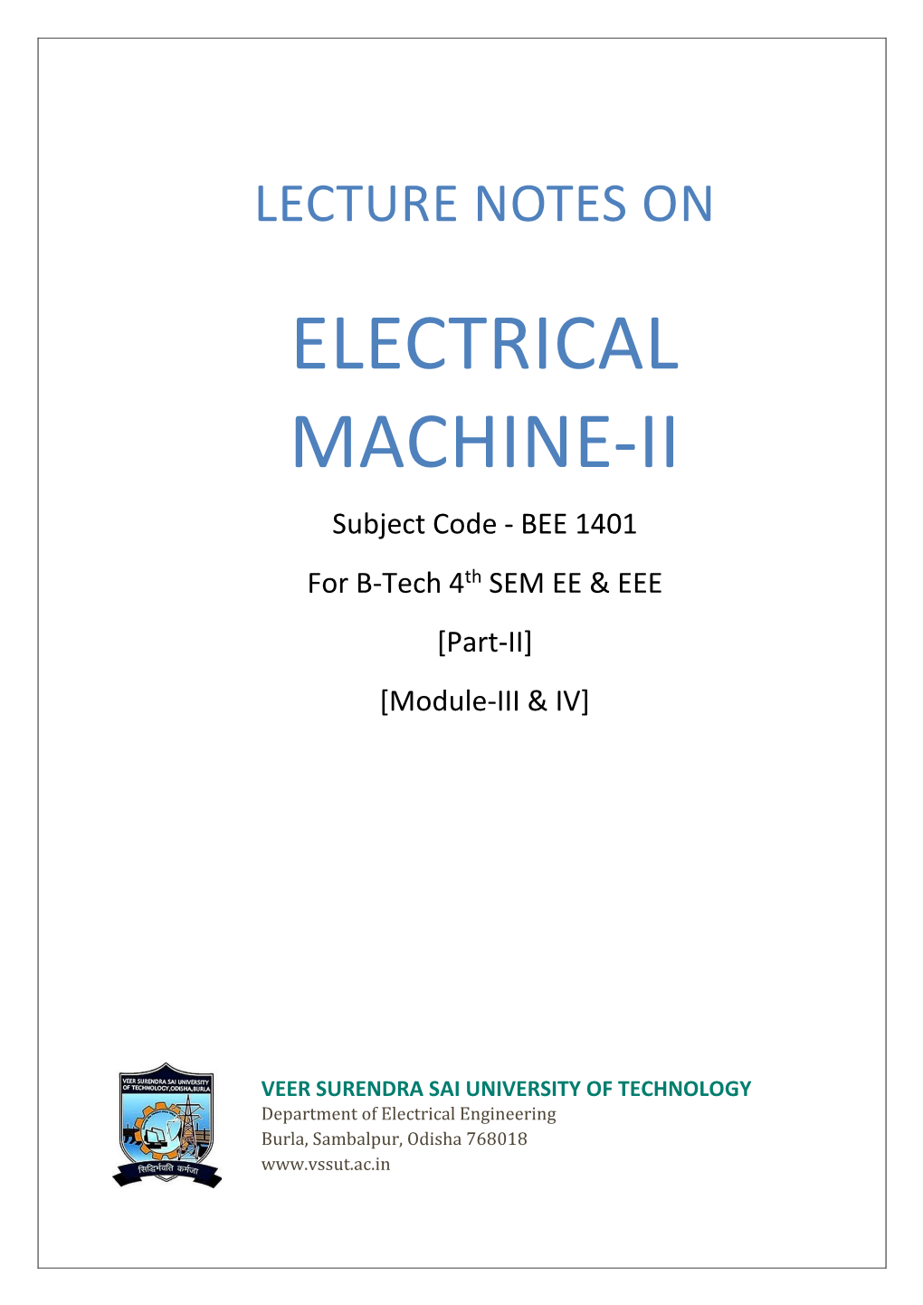 ELECTRICAL MACHINE-II Subject Code - BEE 1401 for B-Tech 4Th SEM EE & EEE [Part-II] [Module-III & IV]