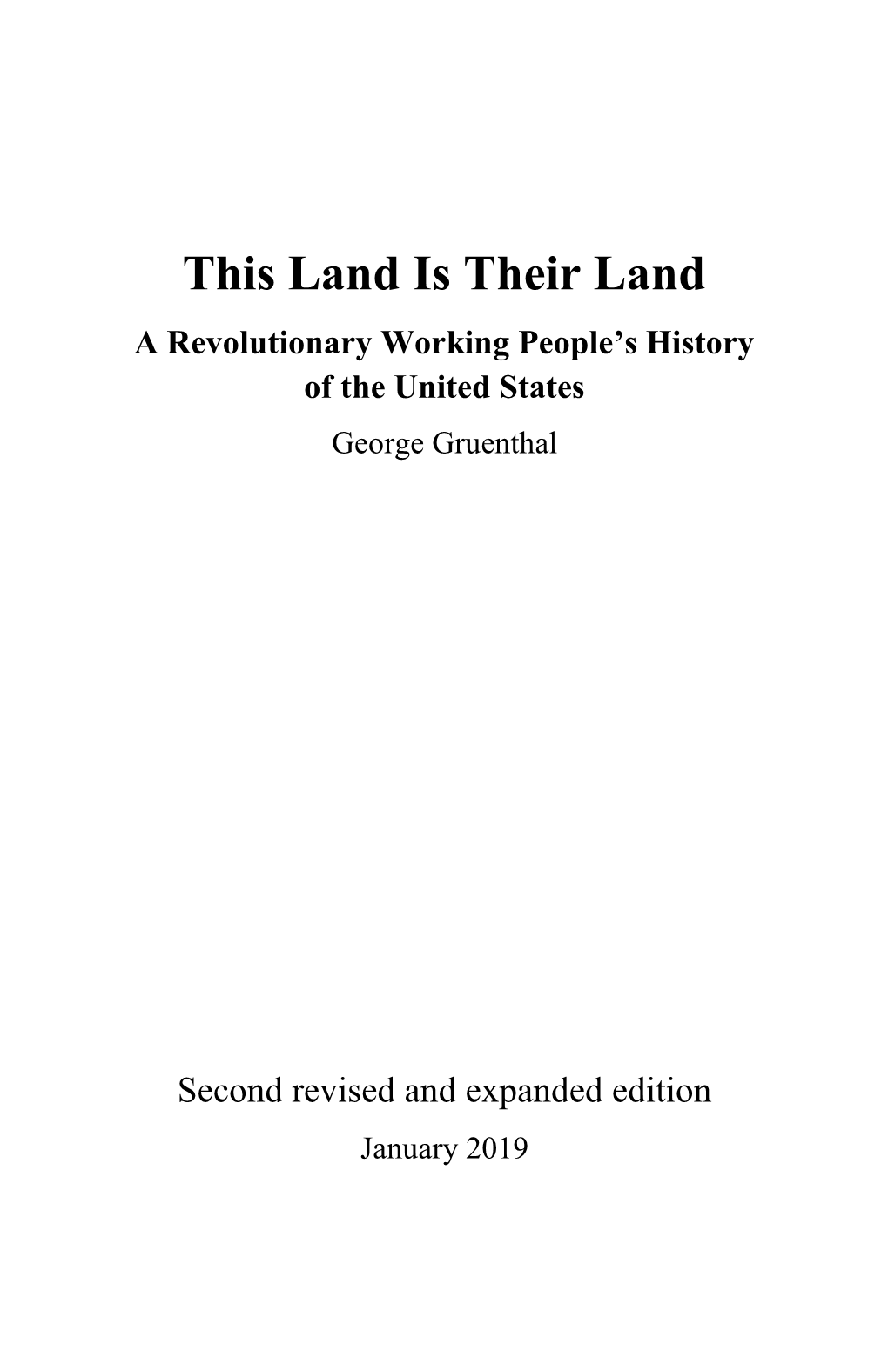 This Land Is Their Land a Revolutionary Working People’S History of the United States George Gruenthal