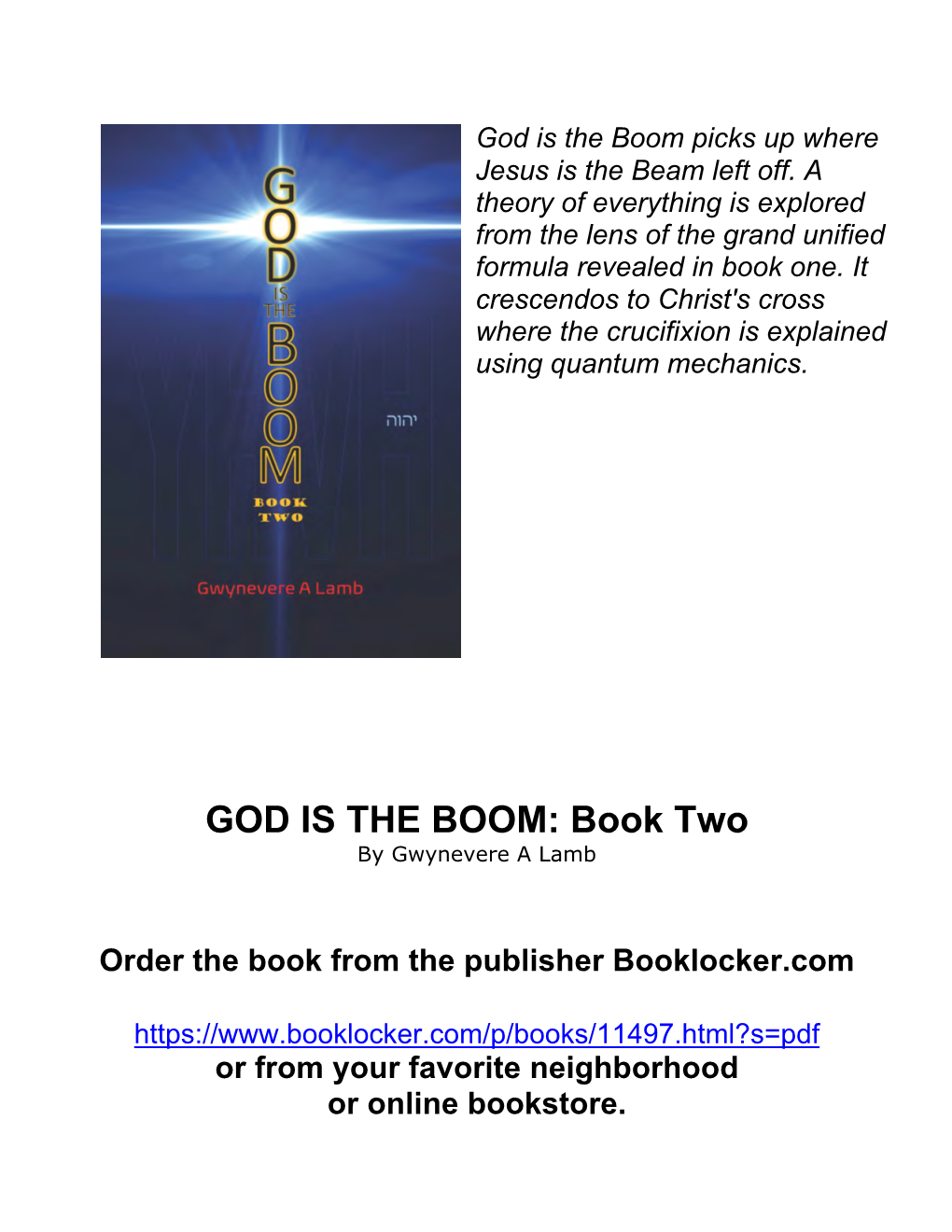 GOD IS the BOOM: Book Two by Gwynevere a Lamb