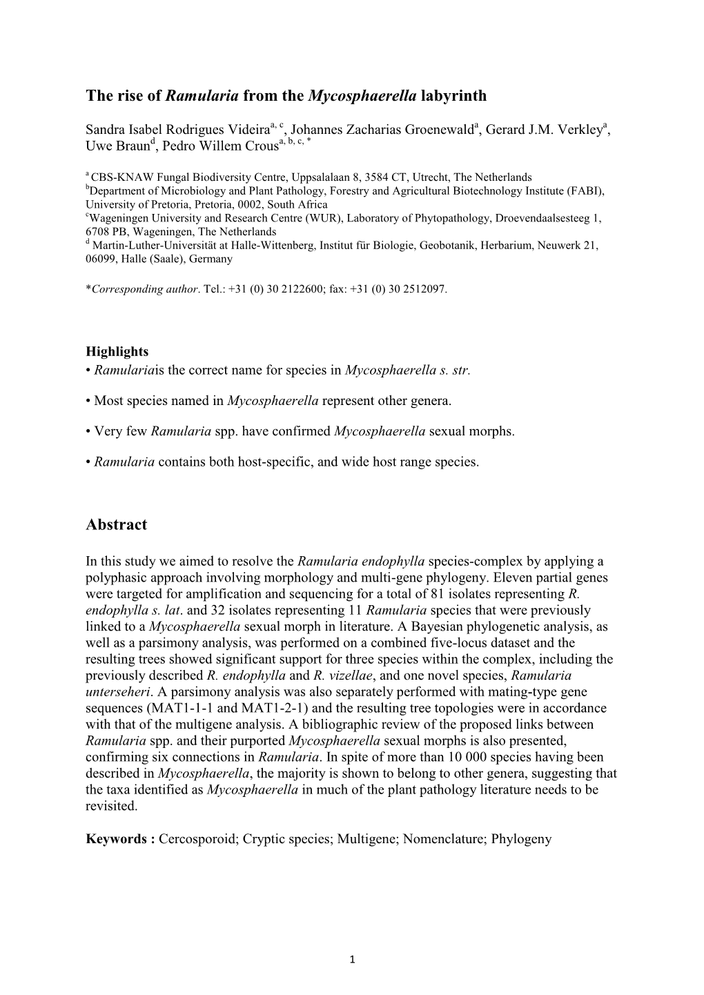 The Rise of Ramularia from the Mycosphaerella Labyrinth Abstract