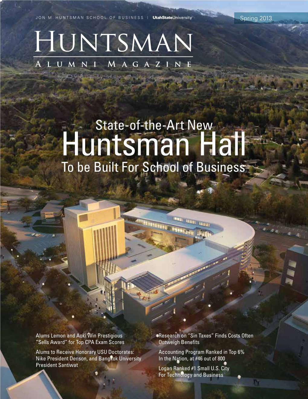 Spring 2013 Huntsman Alumni Magazine