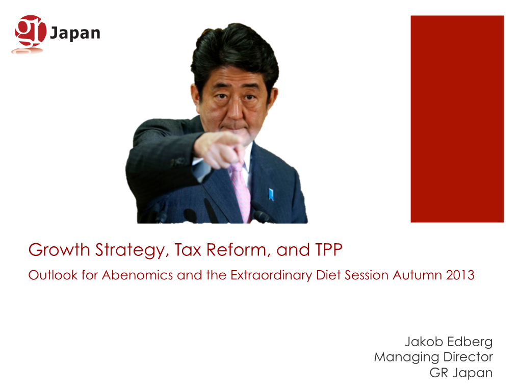 Growth Strategy, Tax Reform, and TPP