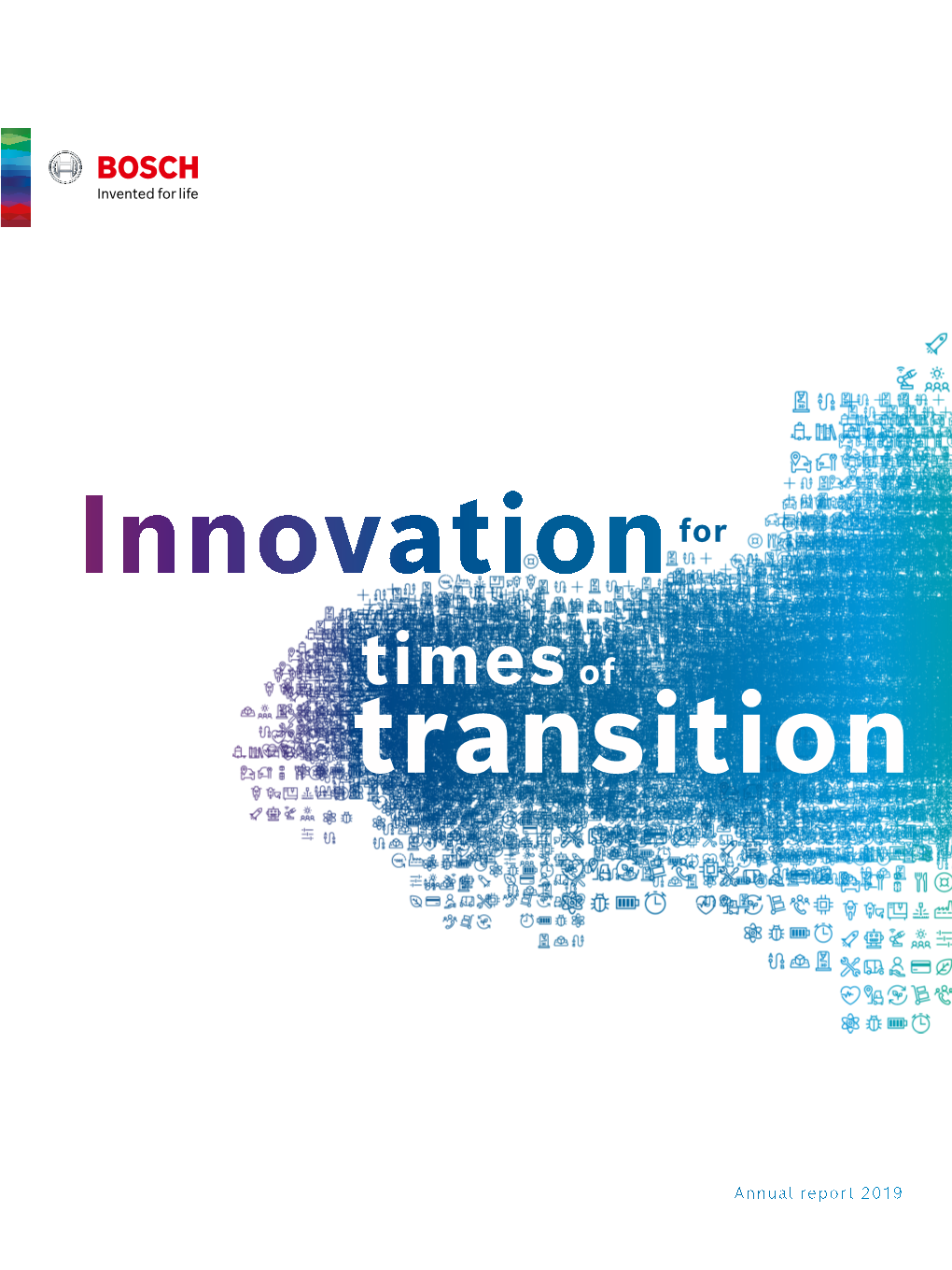 Bosch Annual Report 2019 | Innovation for Times of Transition