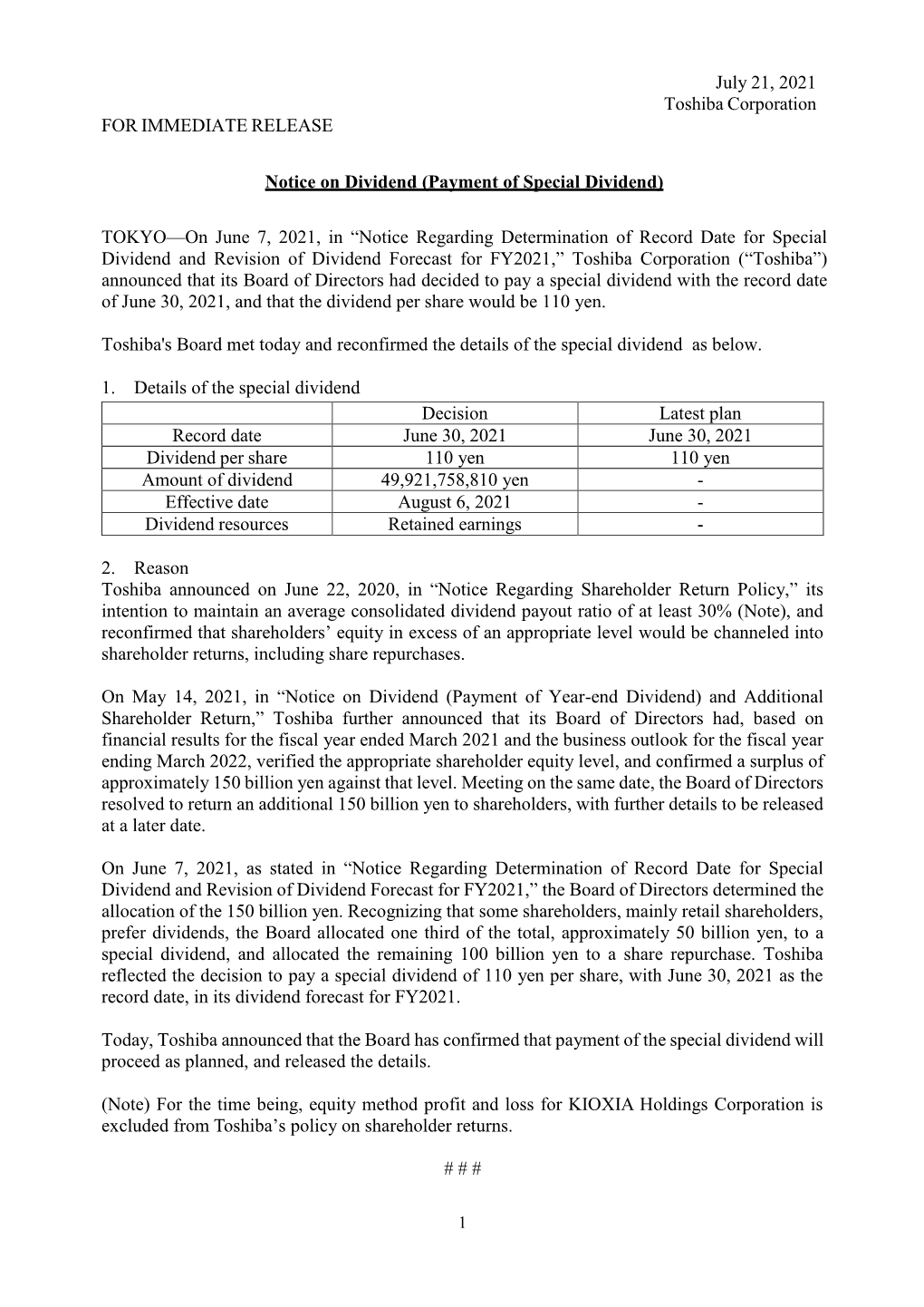 July 21, 2021 Toshiba Corporation for IMMEDIATE RELEASE Notice on Dividend (Payment of Special Dividend) TOKYO—On June 7, 2021