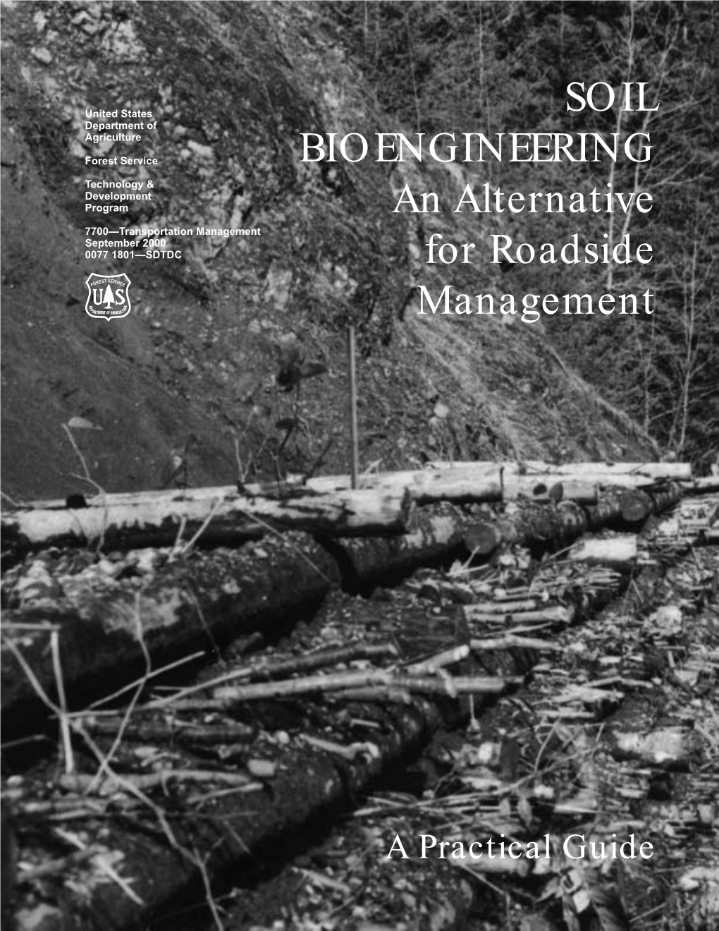 Soil Bioengineering an Alternative for Roadside Management a Practical Guide