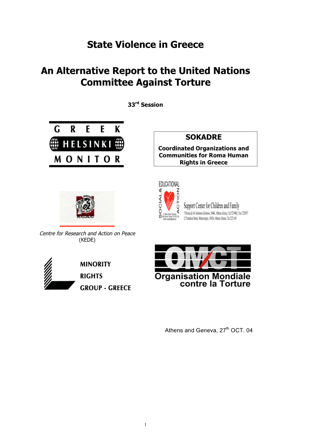 State Violence in Greece an Alternative Report to the United Nations Committee Against Torture