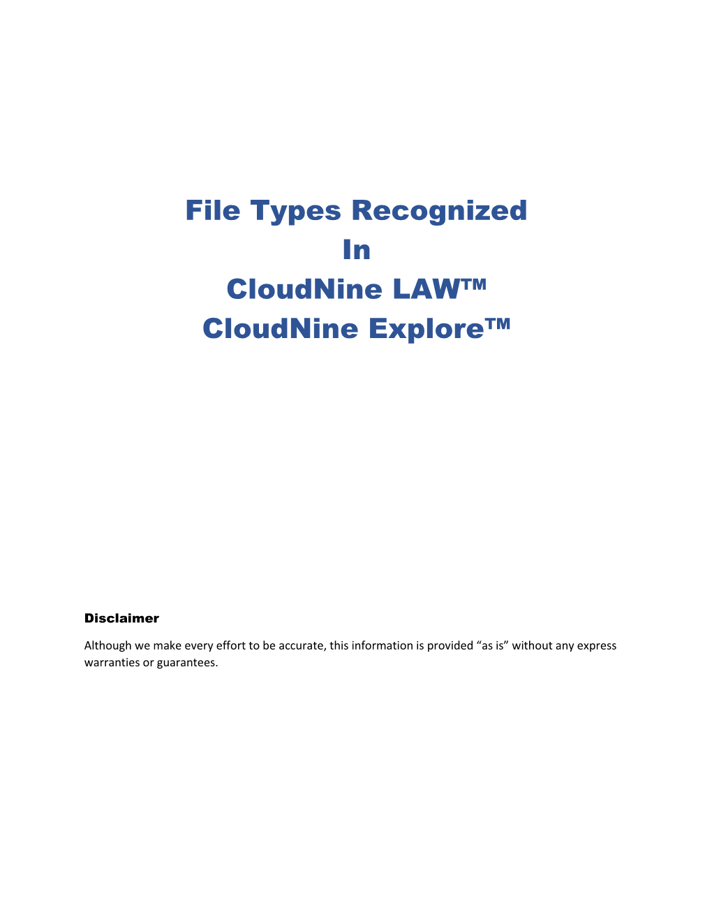 File Types Recognized in Cloudnine LAW™ Cloudnine Explore™