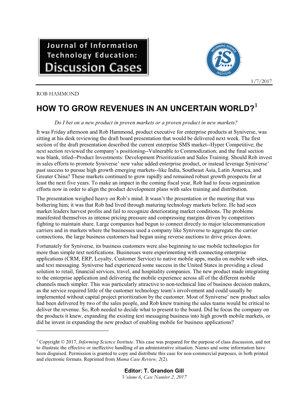 How to Grow Revenues in an Uncertain World?1