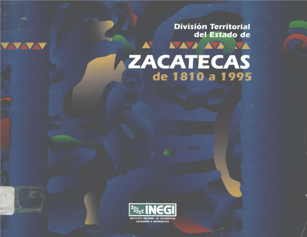 División Territorial Del Estado De Zacatecas De 1810 a 1995