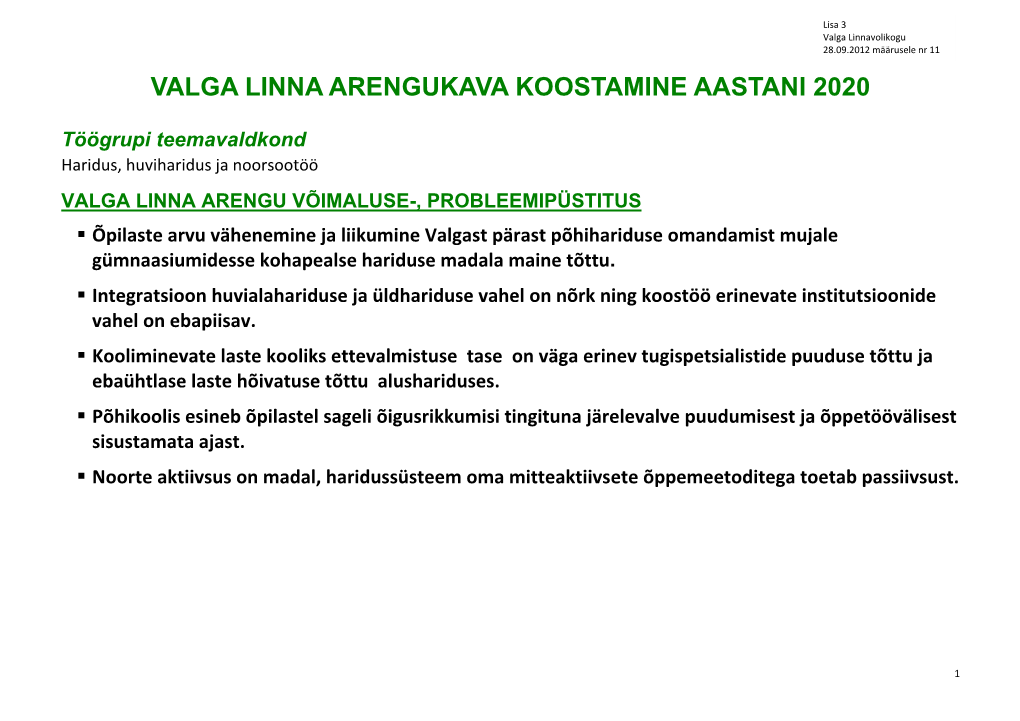 Valga Linna Arengukava Koostamine Aastani 2020