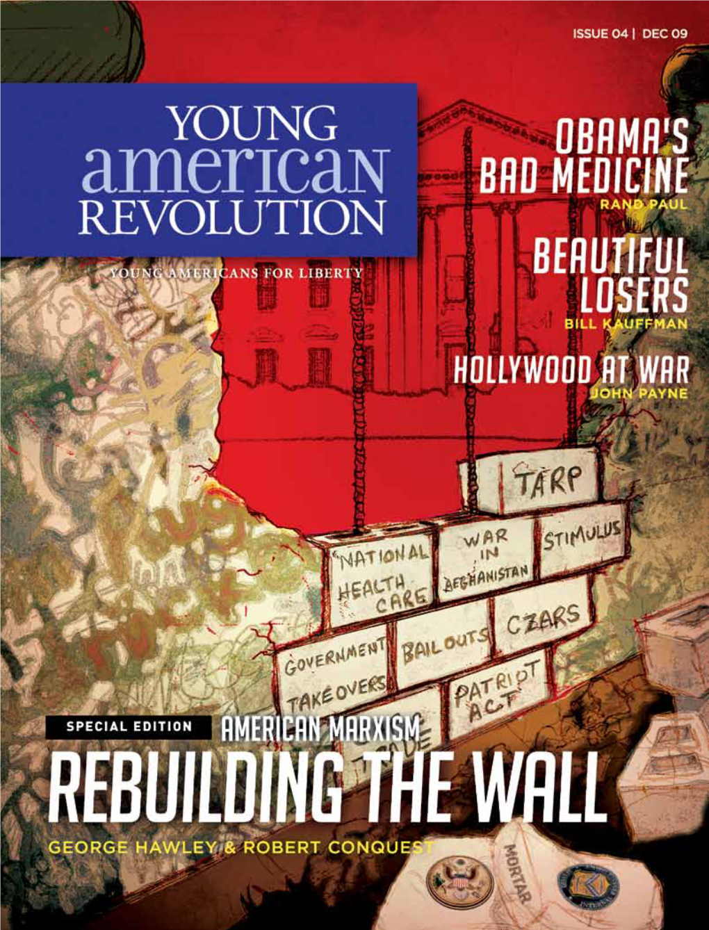 1 Young American Revolution 2 December 2009 Contents December 2009 / Issue 04