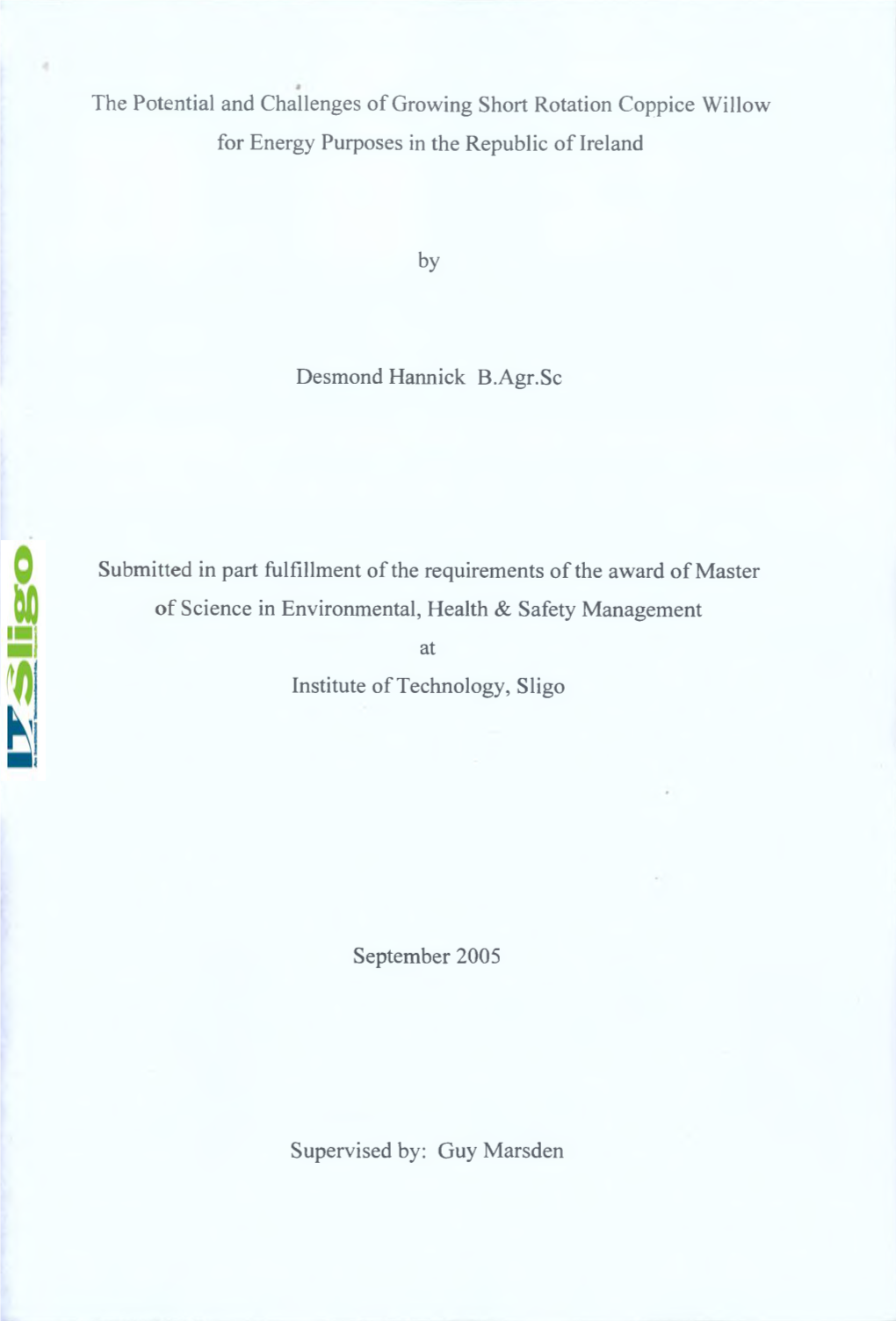 The Potential and Challenges of Growing Short Rotation Coppice Willow for Energy Purposes in the Republic of Ireland