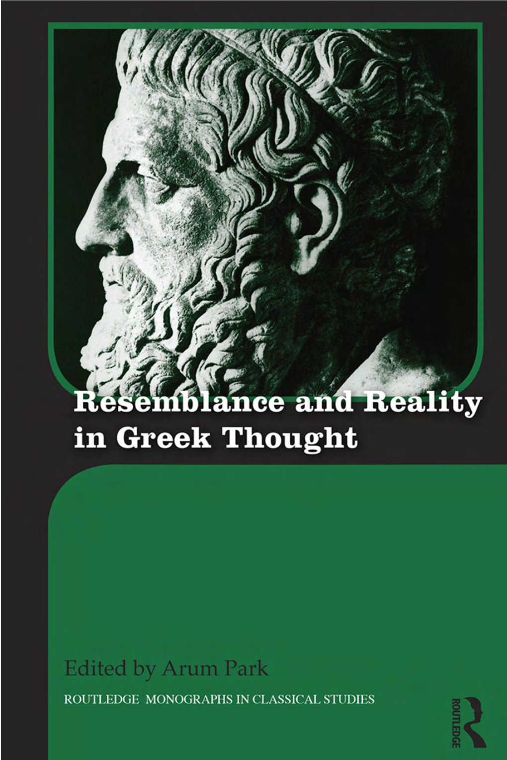 Resemblance and Reality in Greek Thought Essays in Honor of Peter M