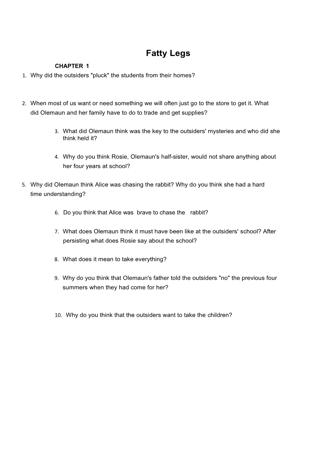 1. Why Did the Outsiders Pluck the Students from Their Homes?