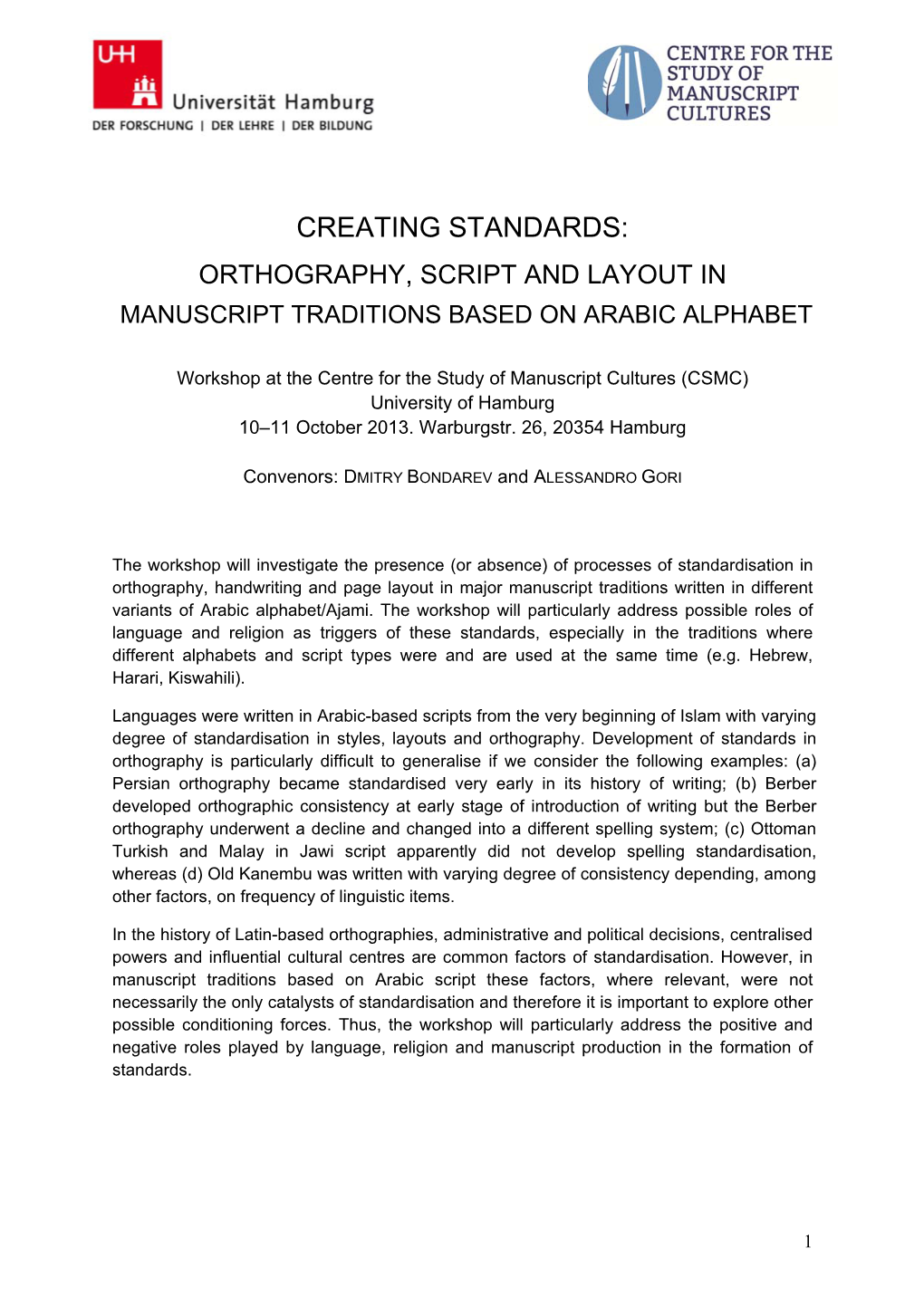 Creating Standards: Orthography, Script and Layout in Manuscript Traditions Based on Arabic Alphabet