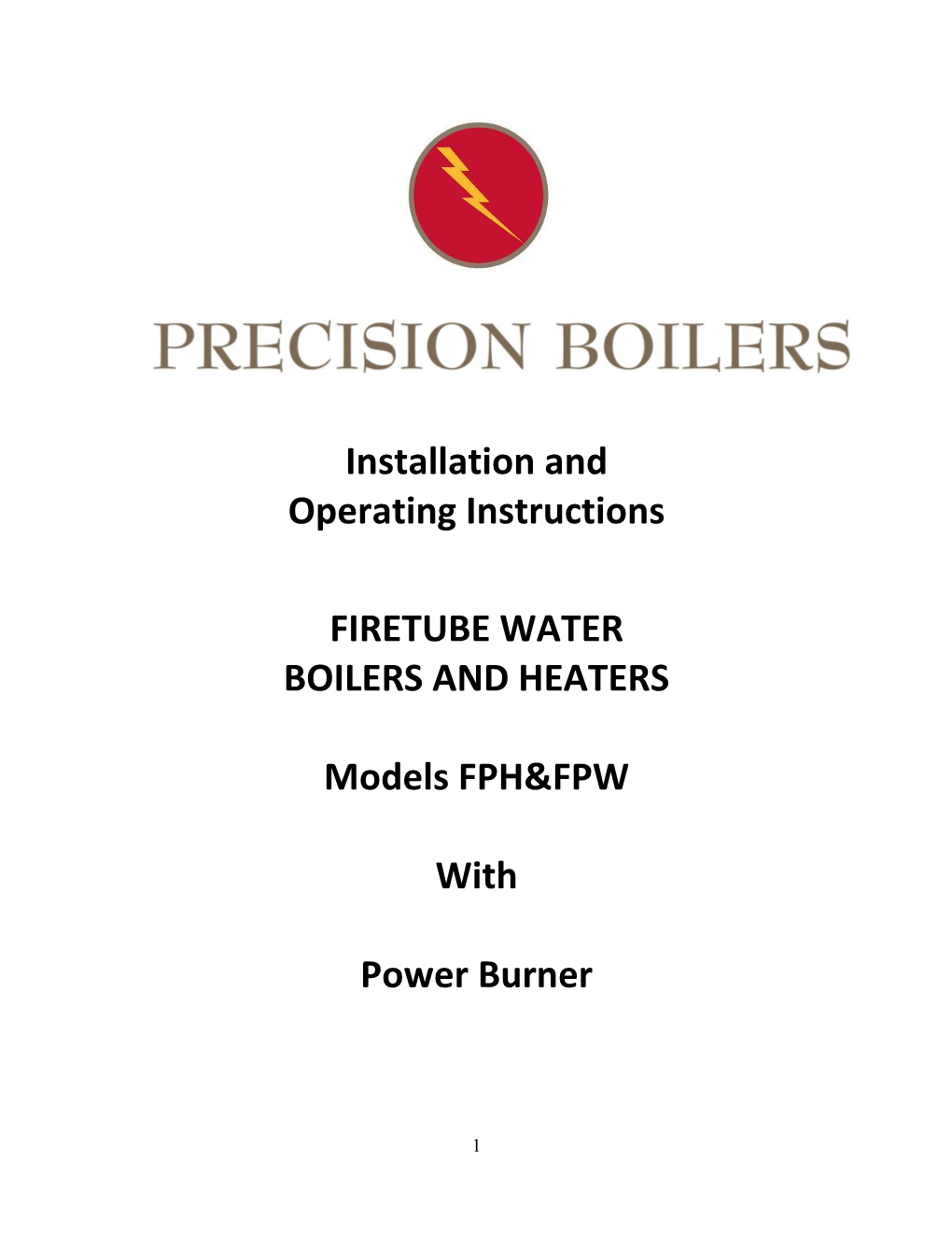 Installation and Operating Instructions FIRETUBE WATER BOILERS and HEATERS Models FPH&FPW with Power Burner