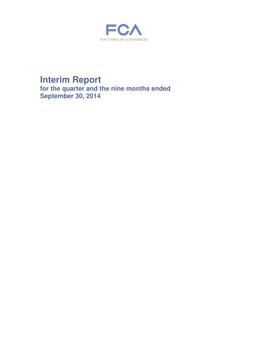 Interim Report for the Quarter and the Nine Months Ended September 30, 2014