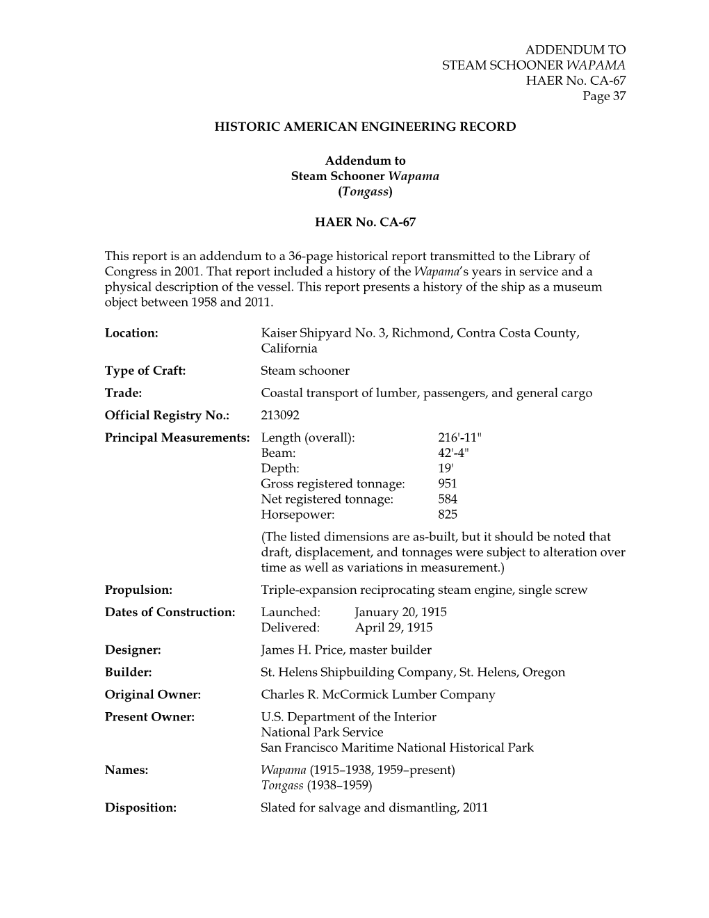 ADDENDUM to STEAM SCHOONER WAPAMA HAER No. CA-67 Page 37