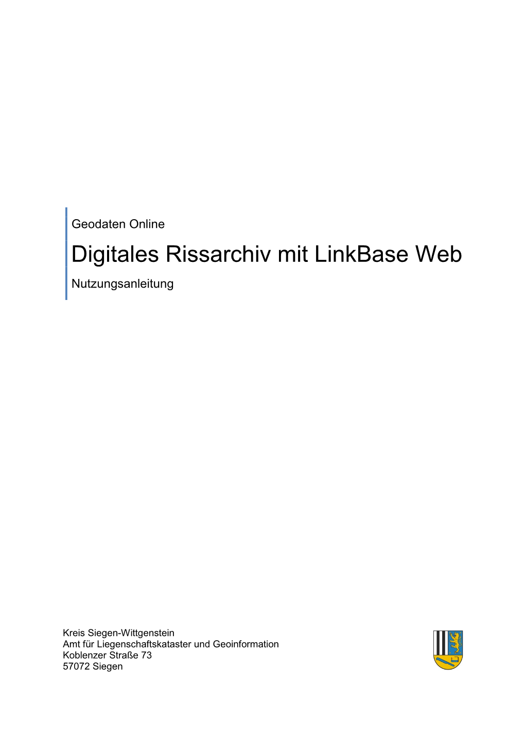 Digitales Rissarchiv Mit Linkbase Web Nutzungsanleitung