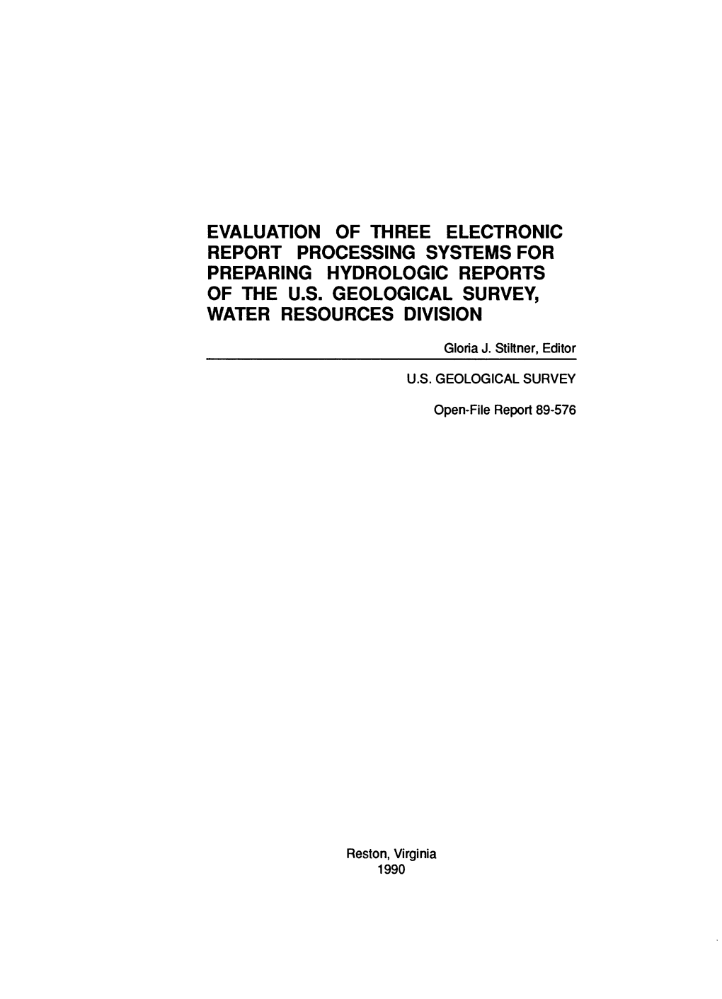 Evaluation of Three Electronic Report Processing Systems for Preparing Hydrologic Reports of the U.S