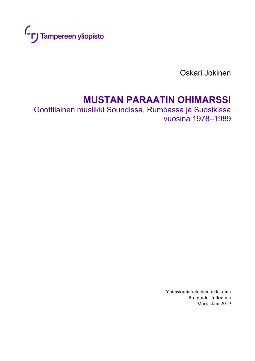 MUSTAN PARAATIN OHIMARSSI Goottilainen Musiikki Soundissa, Rumbassa Ja Suosikissa Vuosina 1978–1989