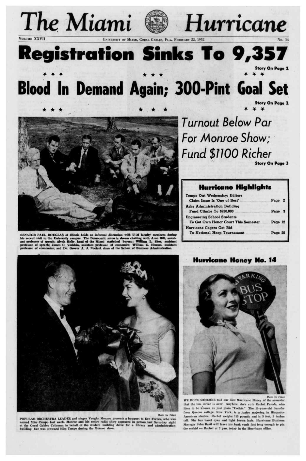 The Miami Hurricane VOLUME XXVII UNIVERSITY of MIAMI, CORAL GABLES, FLA., FEBRUARY 22, 1952 No