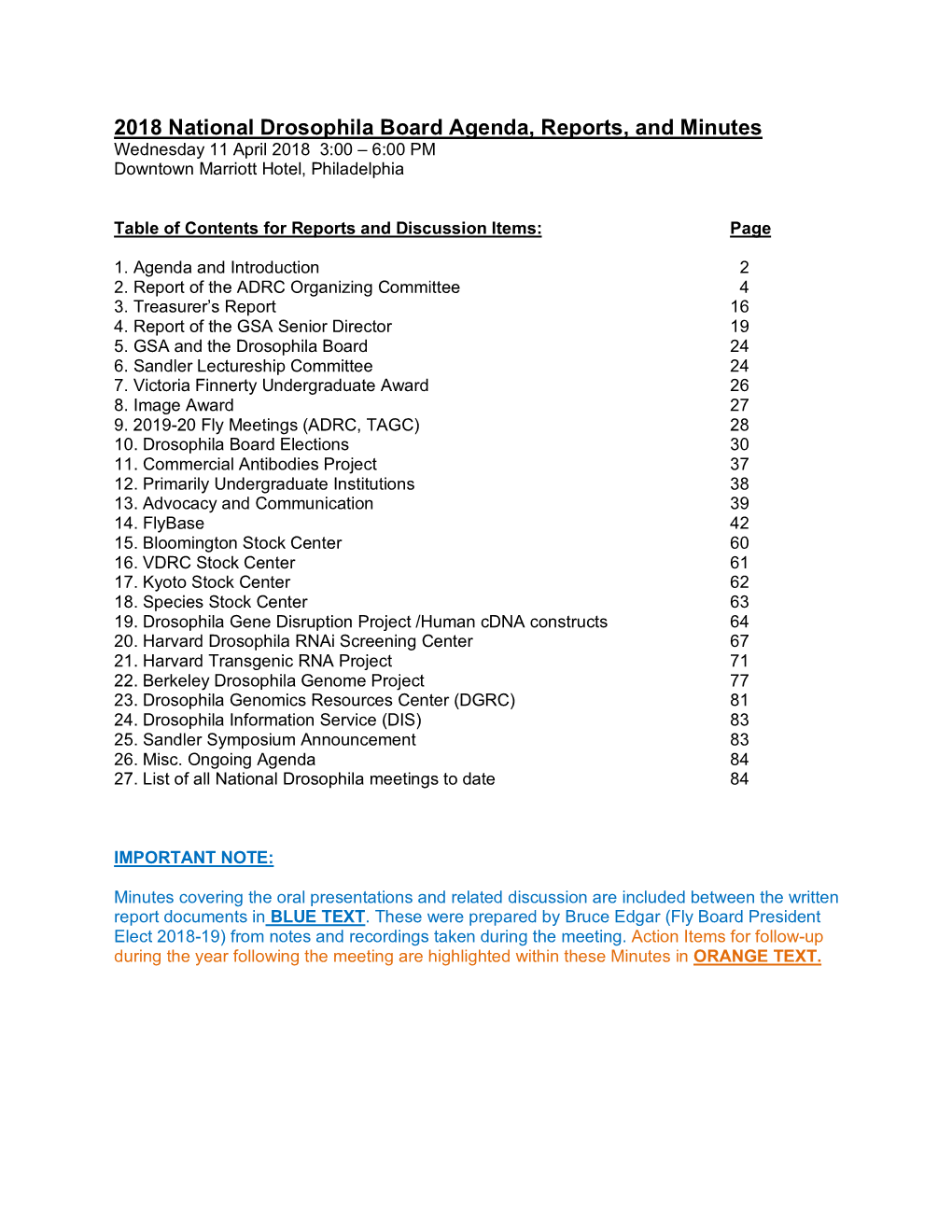 2018 National Drosophila Board Agenda, Reports, and Minutes Wednesday 11 April 2018 3:00 – 6:00 PM Downtown Marriott Hotel, Philadelphia