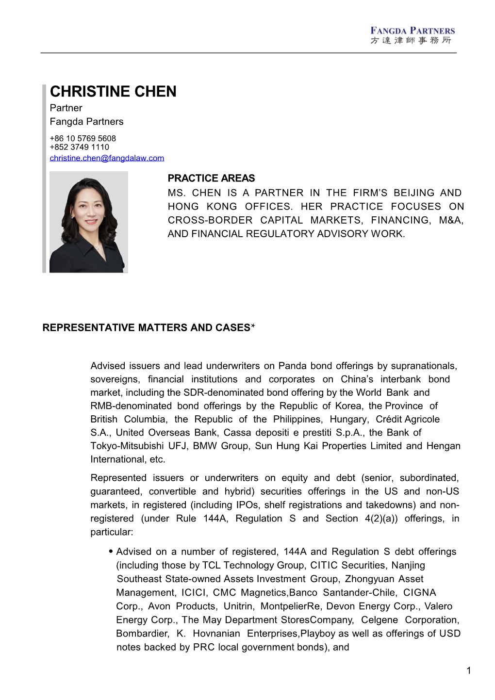 CHRISTINE CHEN Partner Fangda Partners +86 10 5769 5608 +852 3749 1110 Christine.Chen@Fangdalaw.Com PRACTICE AREAS MS