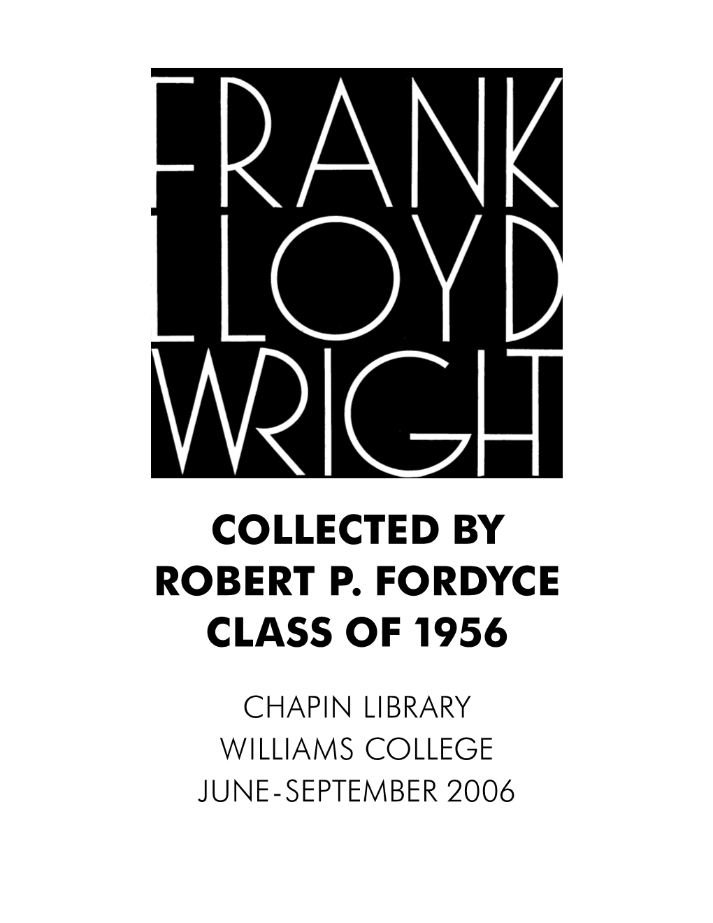 Collected by Robert P. Fordyce Class of 1956