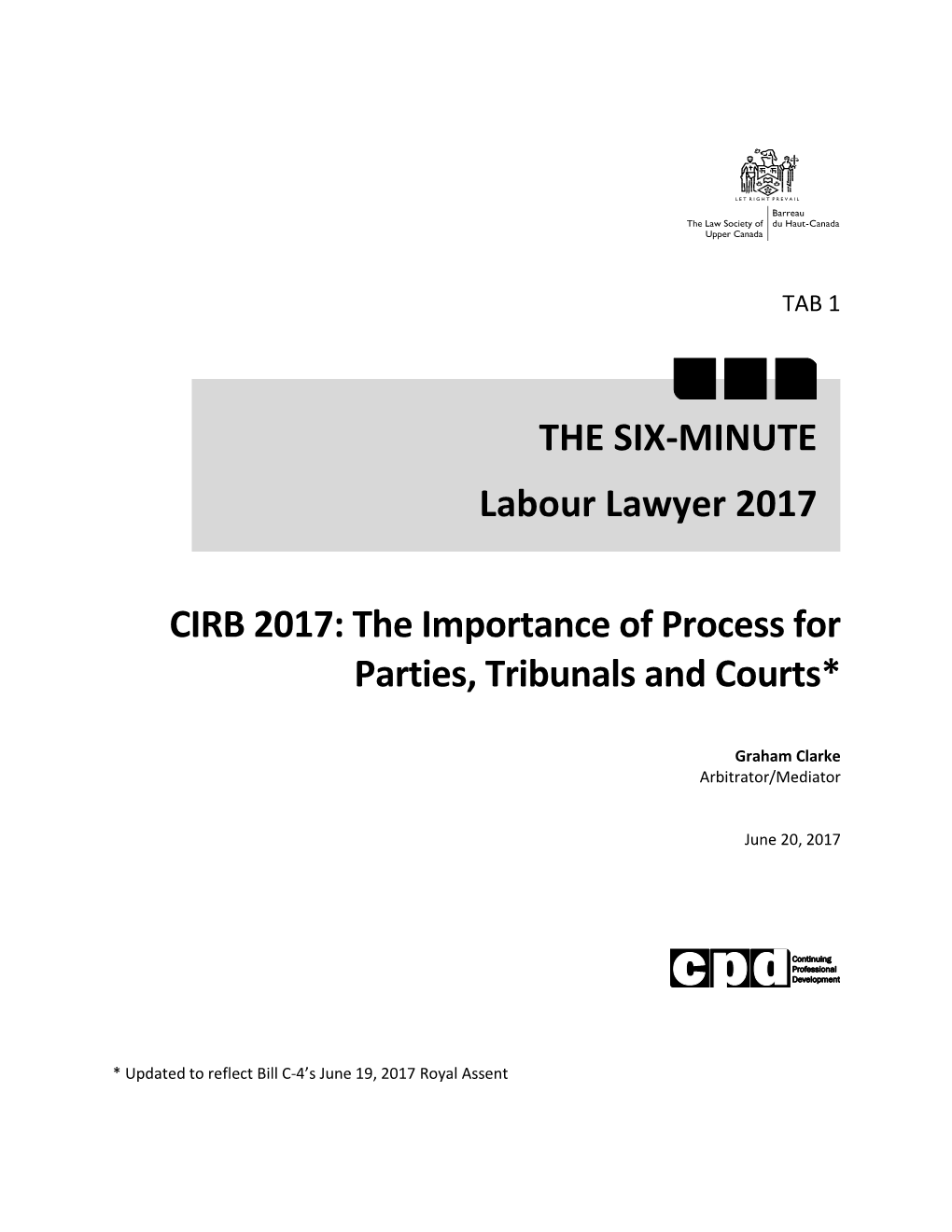 CIRB 2017: the Importance of Process for Parties, Tribunals and Courts*