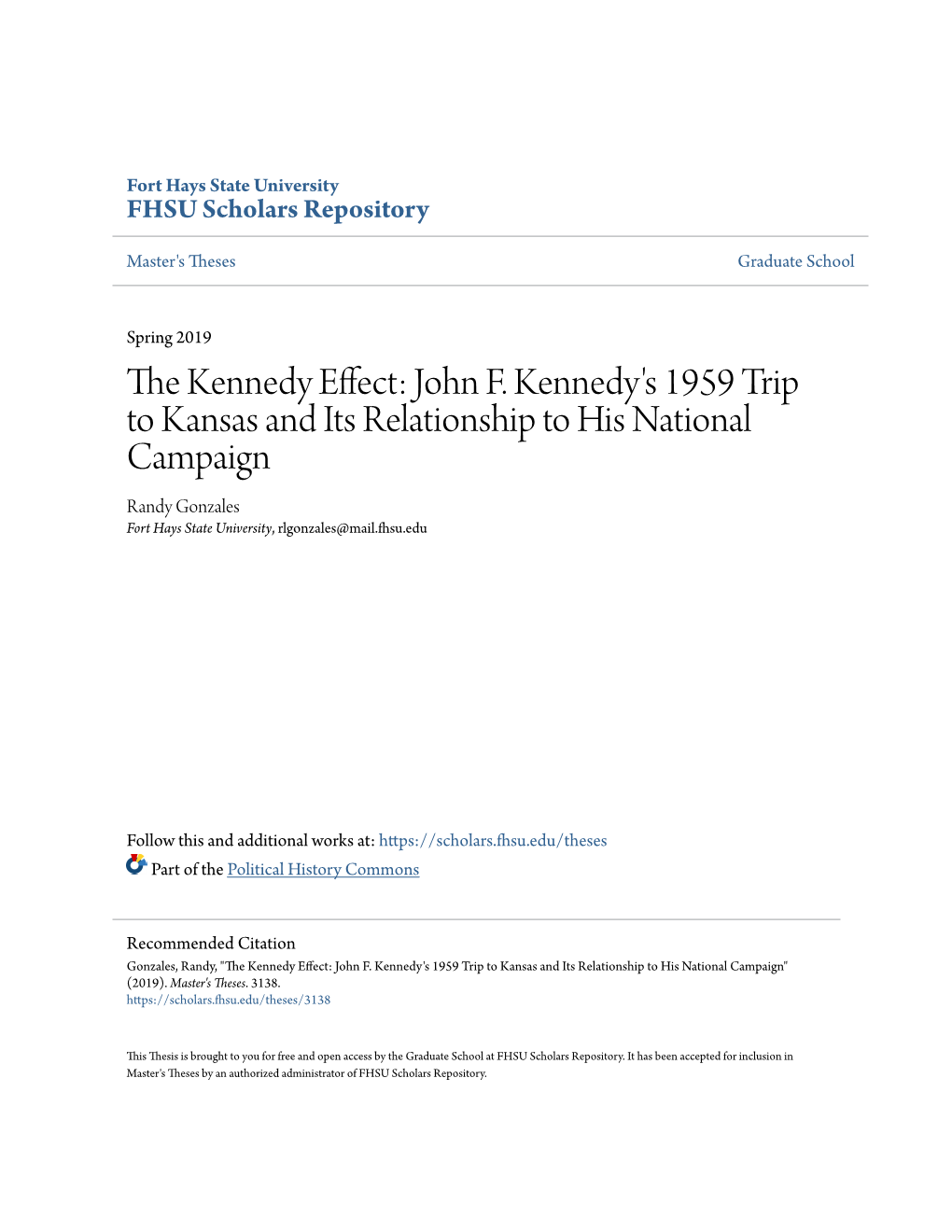 John F. Kennedy's 1959 Trip to Kansas and Its Relationship to His National Campaign Randy Gonzales Fort Hays State University, Rlgonzales@Mail.Fhsu.Edu